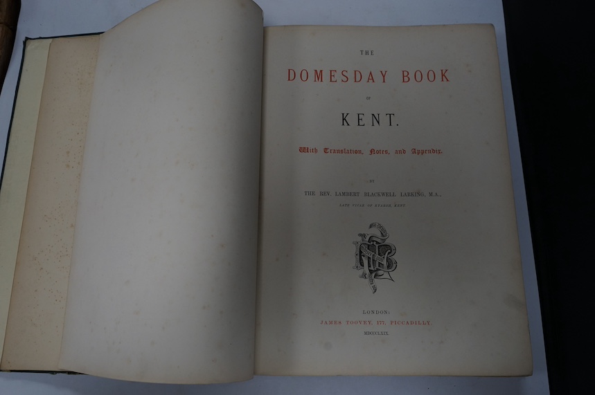 The Domesday Book of Kent. With translation, notes, and appendix. By the Rev. Lambert Blackwell Larking ... title in red and black, 28 facsimile plates in red and black; (?) original morocco backed cloth, gilt lettered s